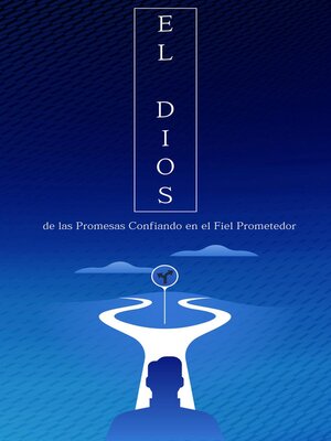 cover image of El Dios de las Promesas Confiando en el Fiel Prometedor